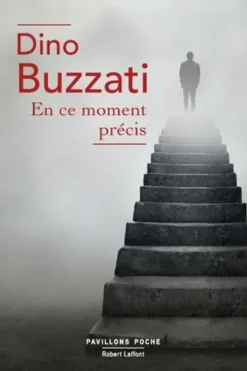 En ce moment précis, Dino Buzzati