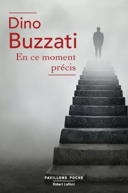 En ce moment précis, Dino Buzzati