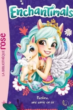 Enchantimals Tome 21 : Paolina, une amie en or, Catherine Kalengula