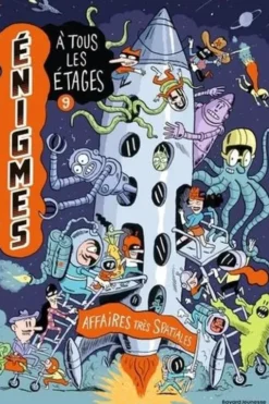 Enigmes à tous les étages. Tome 9, Affaires très spatiales, Paul Martin