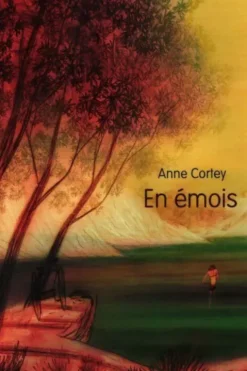 En émois, Anne Cortey
