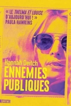 Ennemies publiques, Hannah Deitch