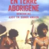 En terre aborigène. Rencontre avec un monde ancien, François Giner