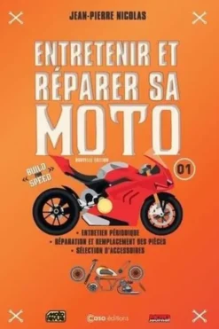 Entretenir et réparer sa moto Tome 1, Jean-Pierre Nicolas