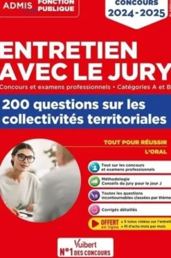 Entretien avec le jury, 200 questions sur les collectivités territoriales. Concours et examens professionnels Catégories A et B, Edition 2024-2025, Fabienne Geninasca
