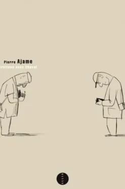 Entretiens avec Chaval. Portrait de l'artiste sans légende, Pierre Ajame
