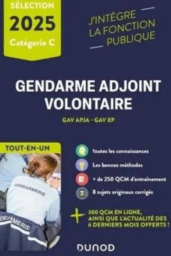 Epreuves de sélection Gendarme adjoint volontaire 2025. GAV APJA - GAV EP. Tout-en-un, Edition 2025, Fabrice Donno