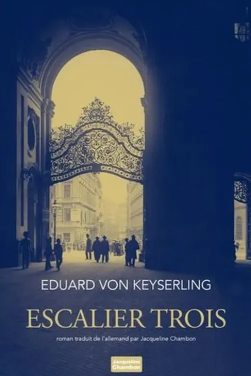 Escalier trois, Eduard von Keyserling