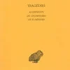 Eschyle Tome 2. Agamemnon. Les Choéphores. Les Euménides, Edition bilingue français-grec ancien
