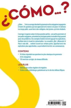 Espagnol Cómo…? Grammaire - Conjugaison A1-B2. 54 questions-réponses, exercices corrigés pour enfin tout comprendre !, Michaël Salaün