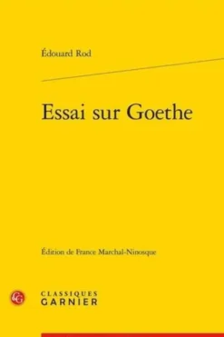 Essai sur Goethe, Edouard Rod