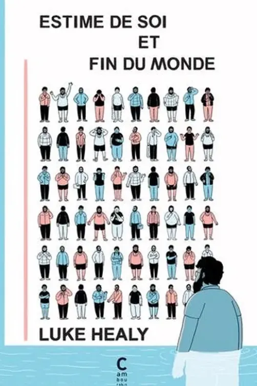 Estime de soi et fin du monde, Luke Healy
