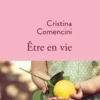 Etre en vie, Cristina Comencini