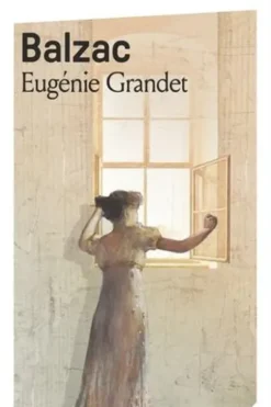 Eugénie Grandet, Honoré de Balzac
