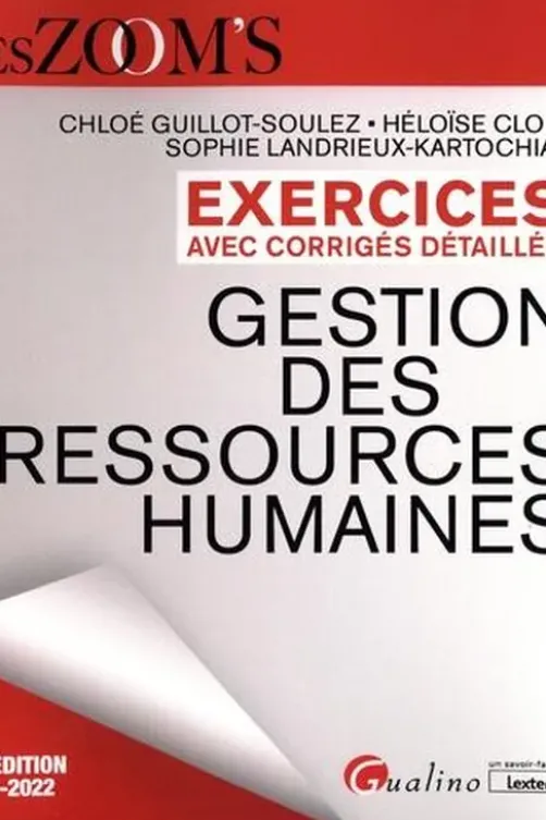 Exercices avec corrigés détaillés Gestion des ressources humaines. Edition 2021-2022, Chloé Guillot-Soulez