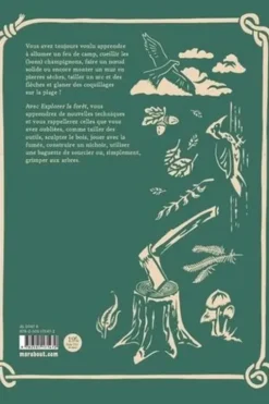 Explorer la forêt. Guide pratique pour se nourrir, découvrir, fabriquer, Richard Irvine