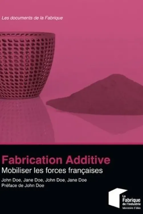 Fabrication additive. Mobiliser les forces françaises, Charles-Pierre Astolfi