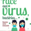 Face aux virus, bactéries... Boostez votre immunité, Henri Joyeux