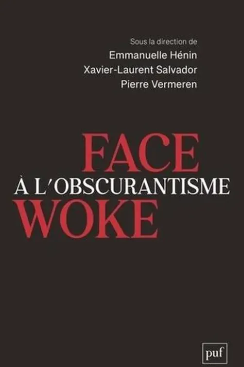 Face à l'obscurantisme woke, Pierre Vermeren