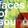 Faces of Sound. Rendez-vous photographiques, Edition bilingue français-anglais, Delphine Ghosarossian
