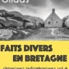 Faits divers en Bretagne. Volume 4, Chroniques radiophoniques de France Bleu Breizh Izel, Louis Gildas