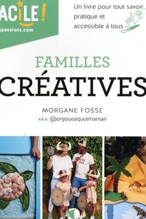 Familles créatives, Morgane Fosse