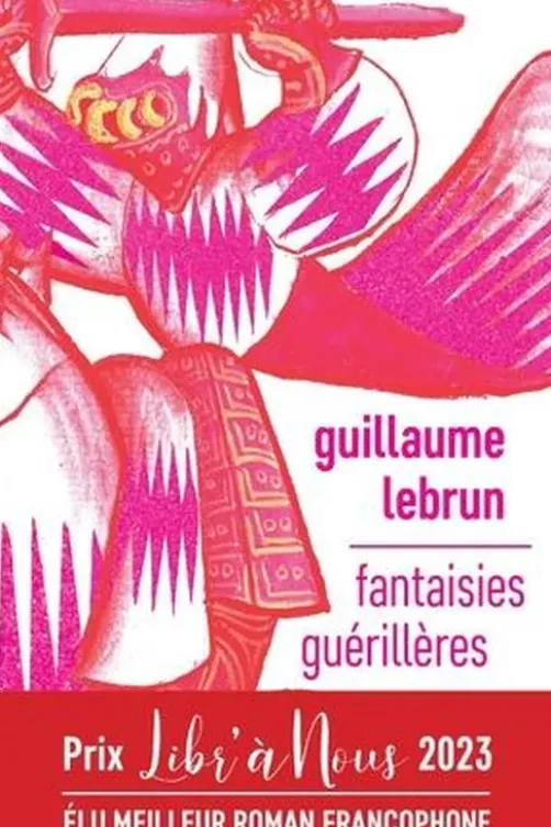 Fantaisies guérillères, Guillaume Lebrun