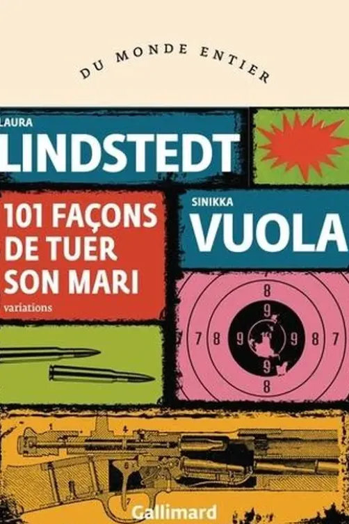101 façons de tuer son mari. Variations, Sinikka Vuola