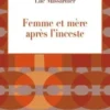 Femme et mère après l'inceste, Soraya de Moura Freire