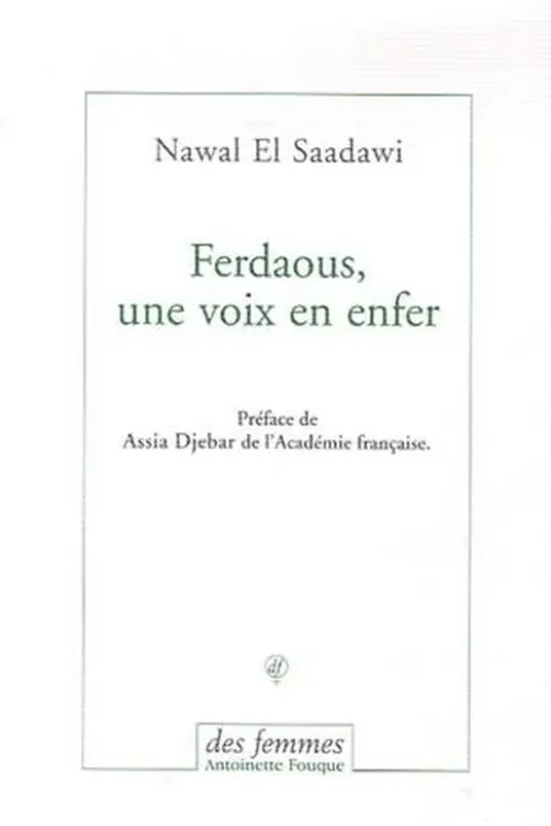 Ferdaous, une voix en enfer, Nawal El Saadawi