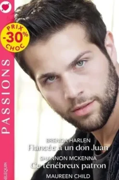 Fiancée à un don Juan ; Ce ténébreux patron ; Indéniable attirance, Brenda Harlen