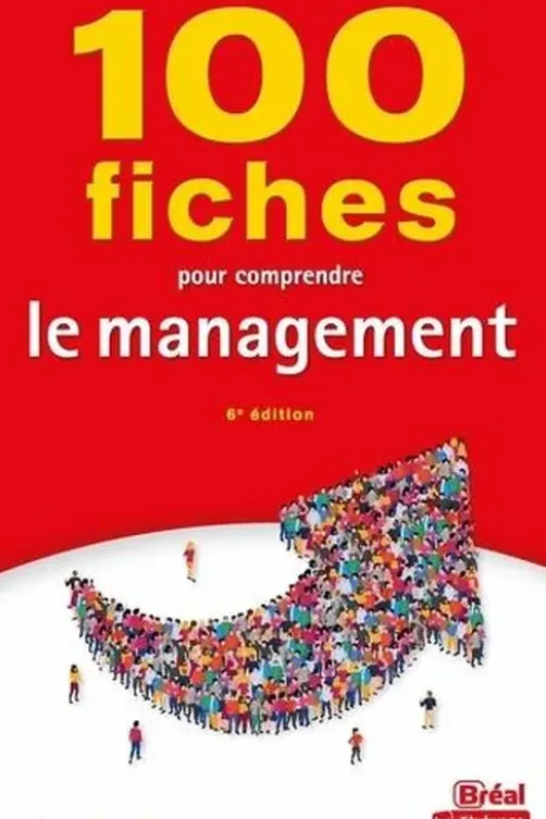 100 fiches pour comprendre le management. 6e édition, Albéric Hounounou