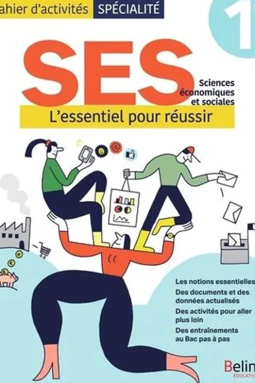 Fichier d'activités SES 1re. L'essentiel pour réussir, Stéphanie Fraisse-D'Olimpio
