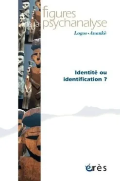 Figures de la psychanalyse N° 44 : Identités, Identifications, Gisèle Chaboudez