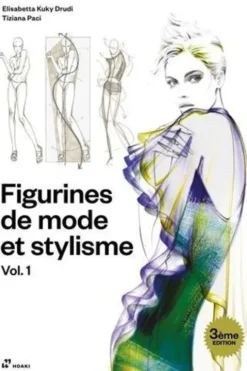 Figurines de mode et stylisme. Volume 1, 3e édition, Elisabetta Kuky Drudi