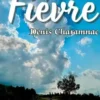 Fièvre, Denis Charamnac