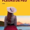 Fleurs de feu, Sarah Lark