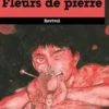 Fleurs de pierre Tome 2, Hisashi Sakaguchi