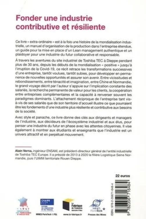 Fonder une industrie contributive et résiliente. Une aventure humaine entre mondialisation et territoire, Alain Verna