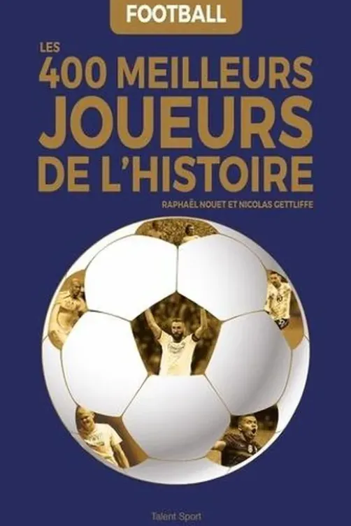 Football. Les 400 meilleurs joueurs de l'Histoire, Raphaël Nouet