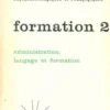 Formation 2, Collectif