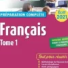 Français Préparation complète Ecrit. Tome 1, Edition 2021, Sylviane Baudelle