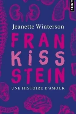 FranKISSstein. Une histoire d'amour, Jeanette Winterson