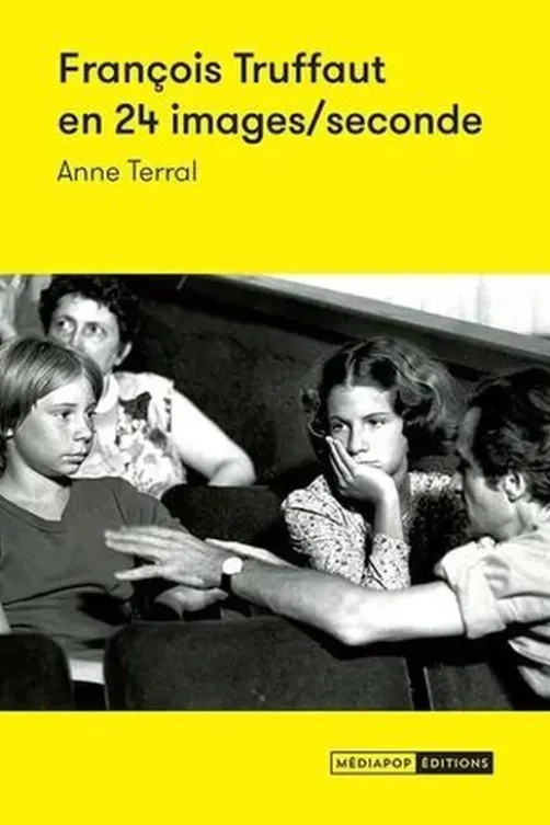 François Truffaut en 24 images/seconde, Anne Terral