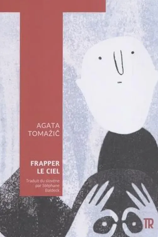 Frapper le ciel, Agata Tomazic