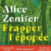 Frapper l'épopée, Alice Zeniter
