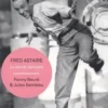 Fred Astaire. Le dandy dansant, Fanny Beuré