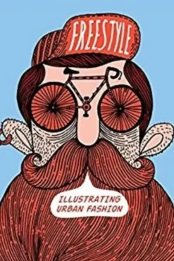 Free style illustrating urban fashion. Edition en anglais, SANDU PUBLISHING