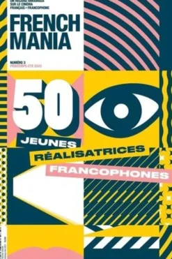 French Mania N° 3, printemps-été 2022 : Jeunes réalisatrices francophones, Ava Cahen
