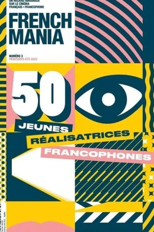 French Mania N° 3, printemps-été 2022 : Jeunes réalisatrices francophones, Ava Cahen